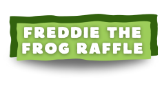 Freddie the Frog Raffle